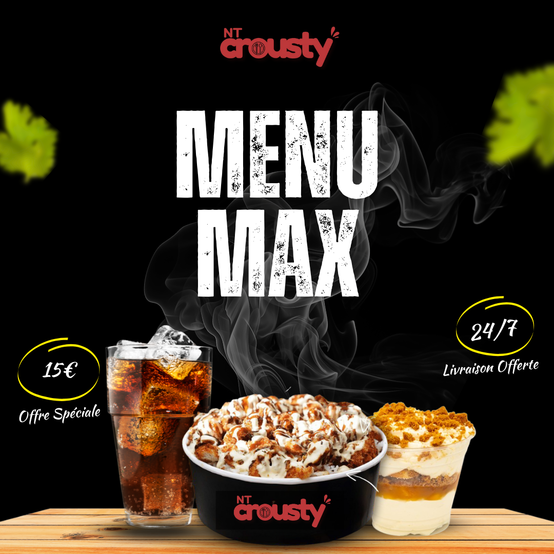 Menu Max : Poulet crousty + Boisson + Tiramisu